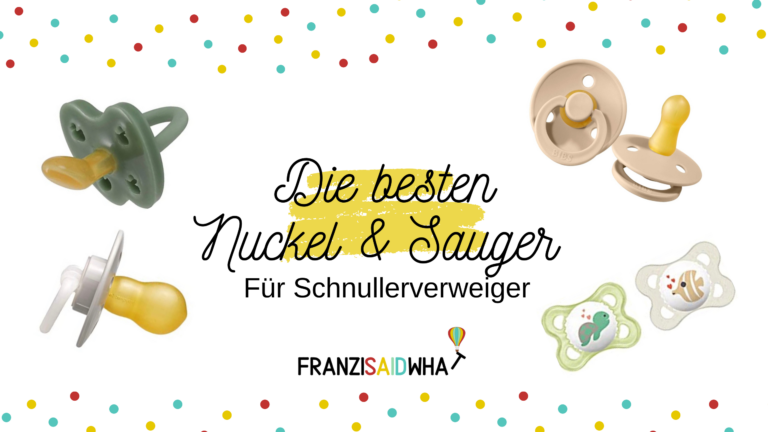 Die besten Nuckel & Schnuller die jedes Baby nimmt